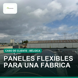 Módulos solares flexibles en una cubierta de fábrica curva: un caso de cliente belga